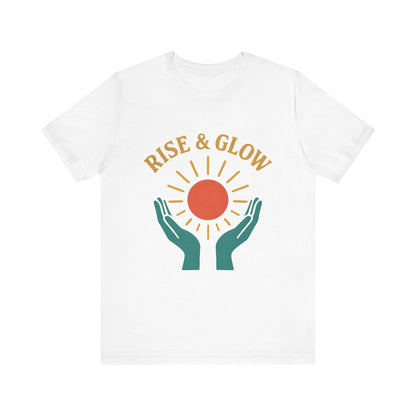 Rise & Glow Unisex Tee