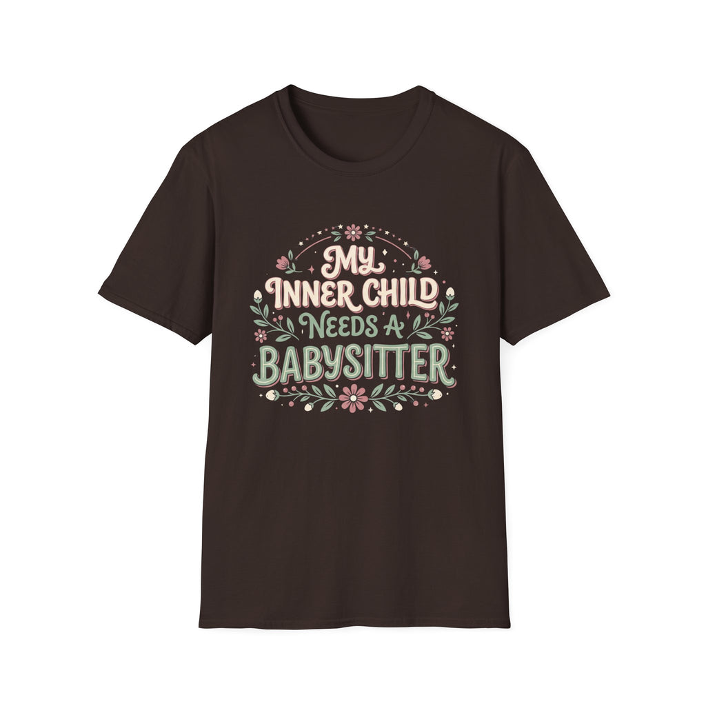 My Inner Child Needs a Babysitter T-Shirt