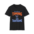 Trusting Timing and Tantrums T-Shirt