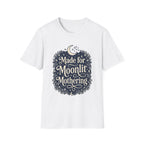 Made for Moonlit Mothering T-Shirt