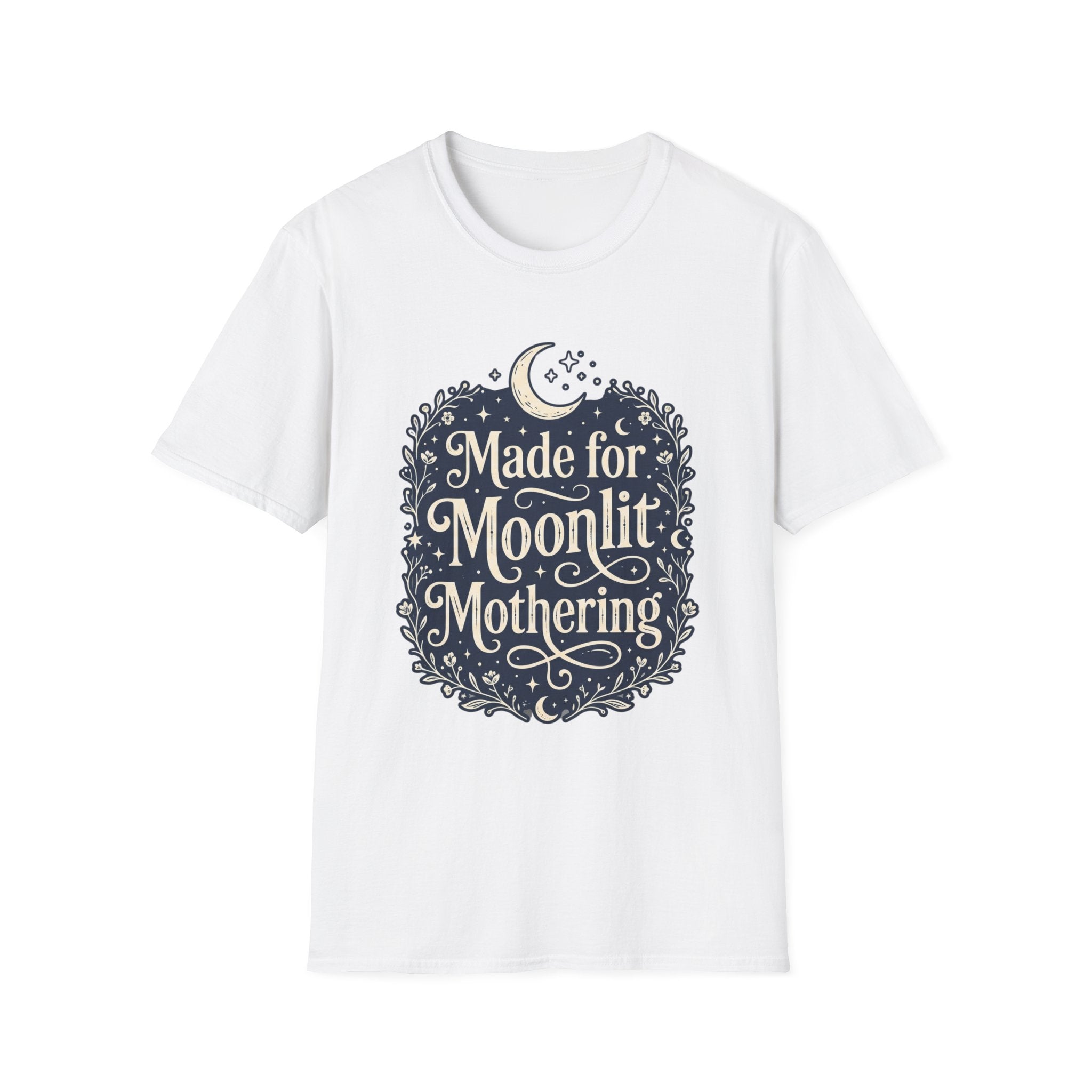 Made for Moonlit Mothering T-Shirt