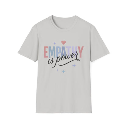 Empathy is Power T-Shirt