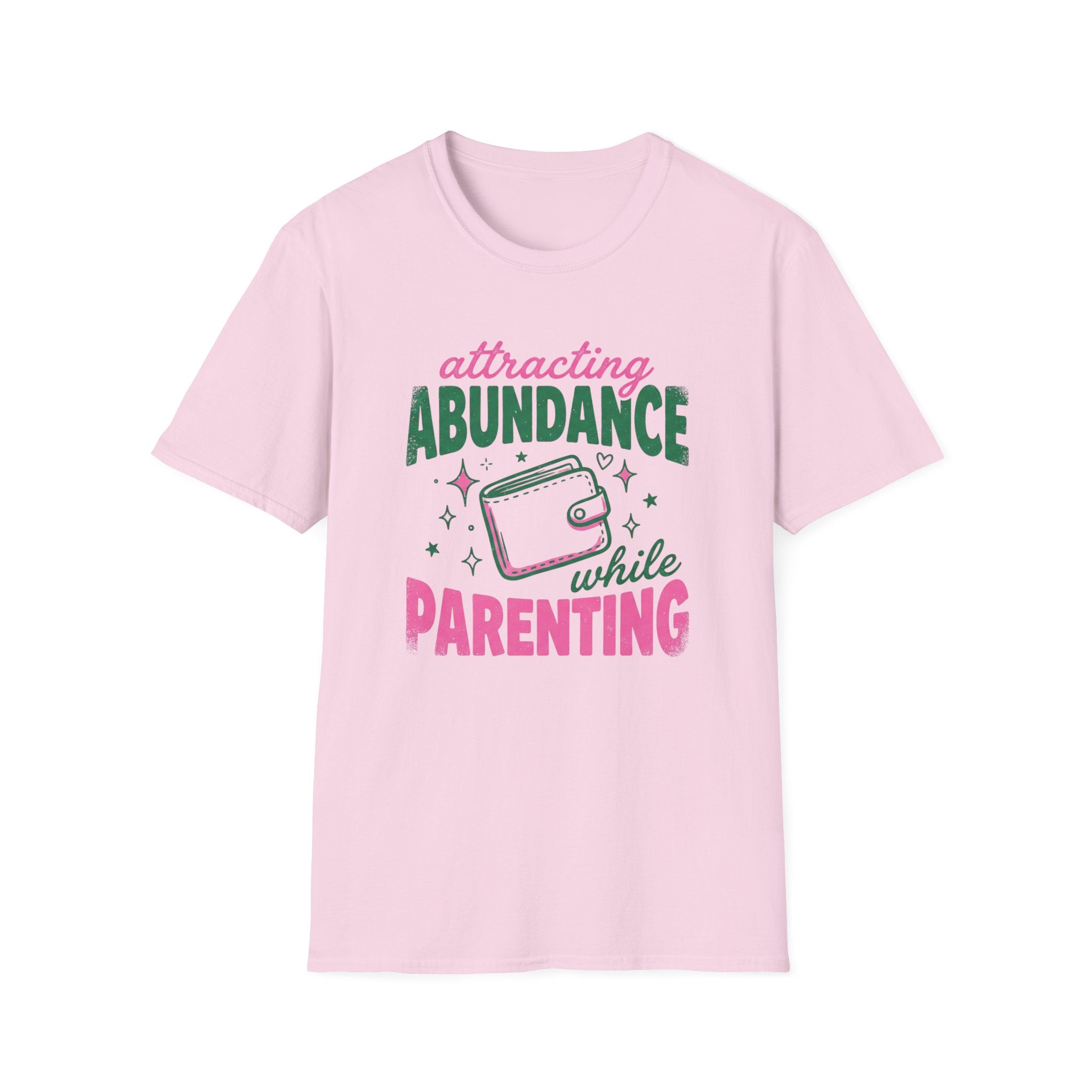 Attracting Abundance While Parenting T-Shirt