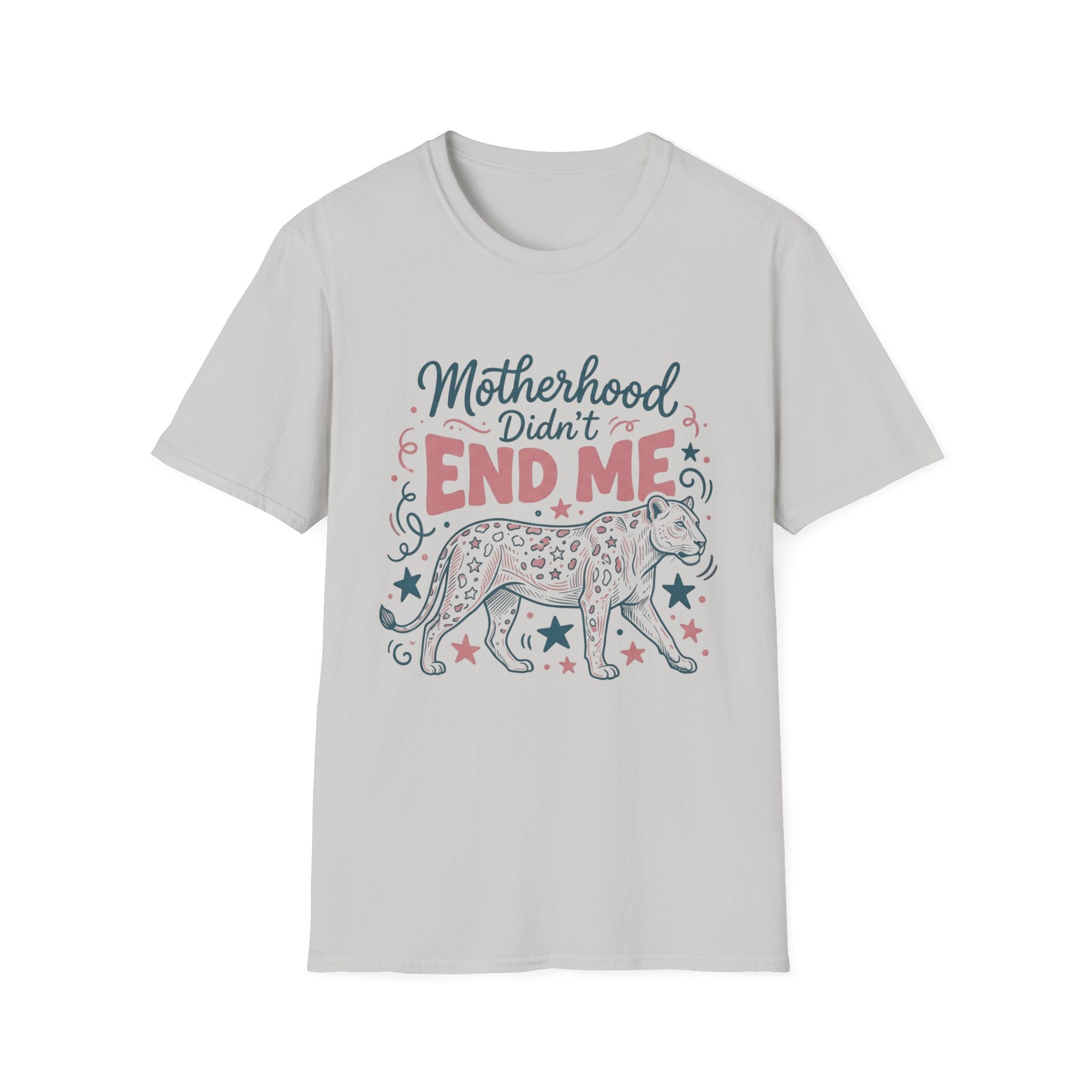 Motherhood Didn’t End Me T-Shirt
