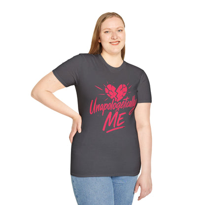 Unapologetically Me T-Shirt