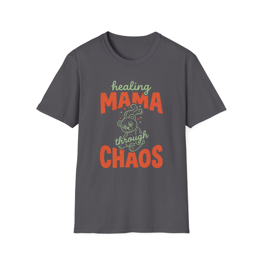 Healing Mama Through Chaos T-shirt