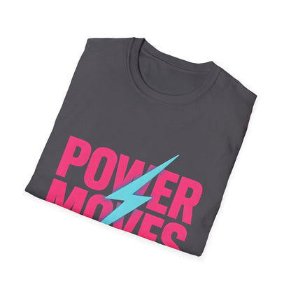 Power Moves T-Shirt