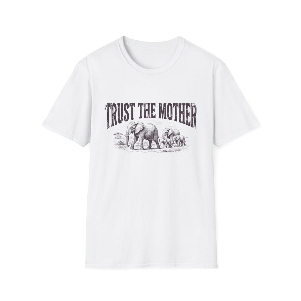 Trust The Mother Elephant T-Shirt