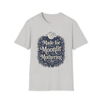 Made for Moonlit Mothering T-Shirt