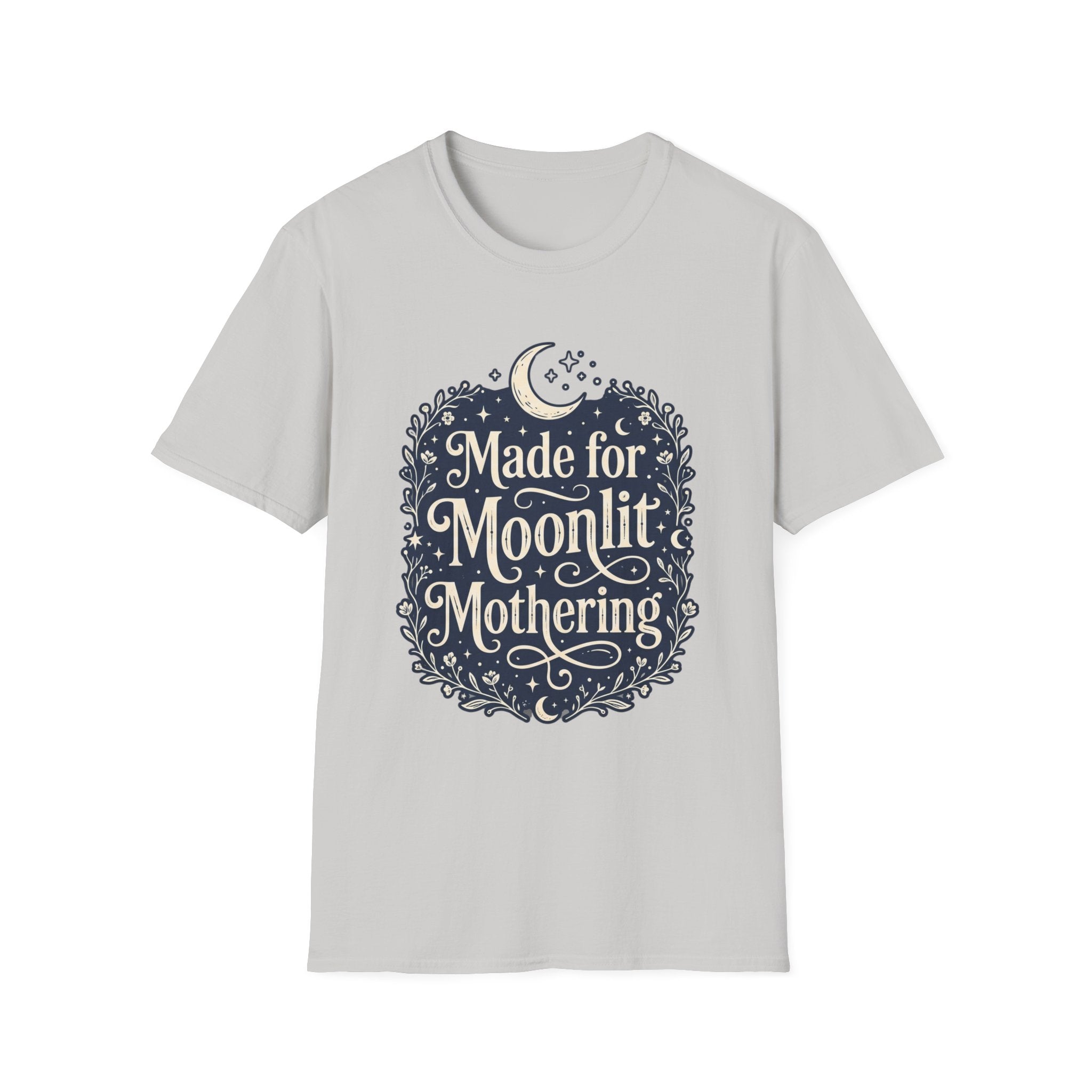 Made for Moonlit Mothering T-Shirt