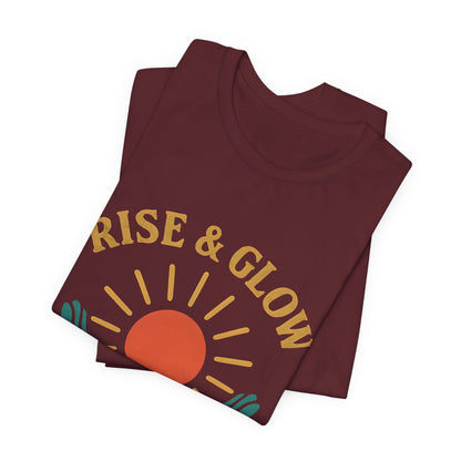 Rise & Glow Unisex Tee