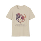 "Soul Deep Love, Sacred Connection" T-shirt