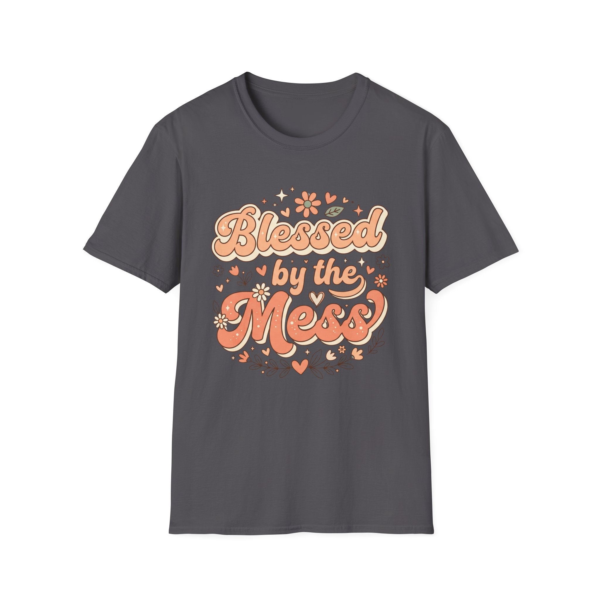 Blessed by the Mess T-Shirt