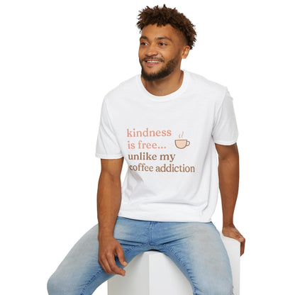Kindness is Free T-Shirt