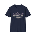 Spiritually Soft, Practically Tired T-Shirt