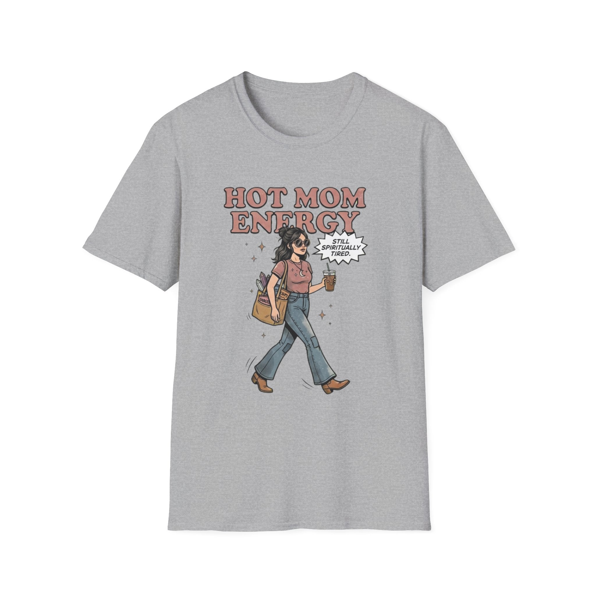 Hot Mom Energy T-Shirt