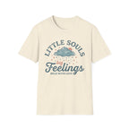 Little Souls Big Feelings T-Shirt