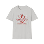 Soft Heart Strong Mama T-Shirt