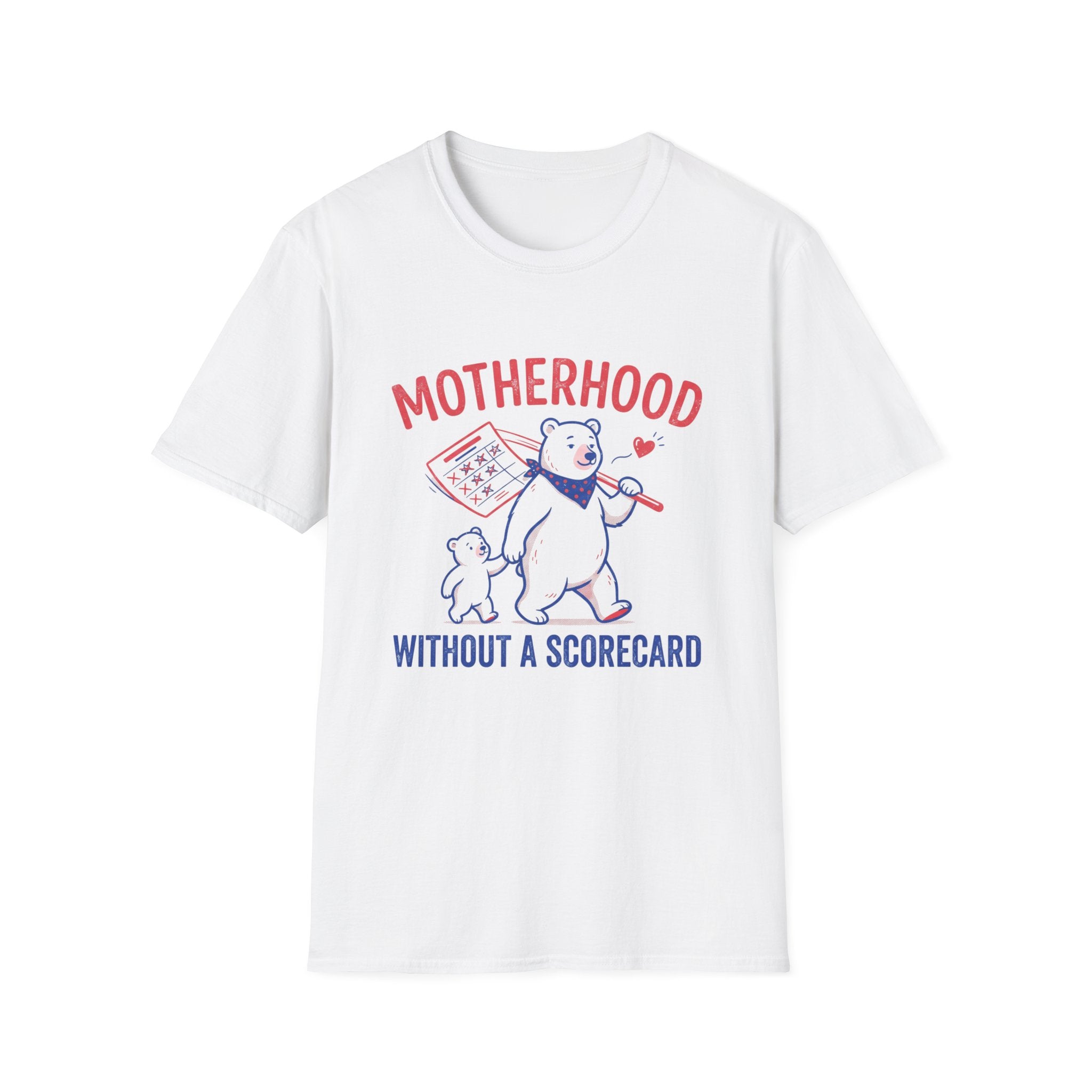 Motherhood Without a Scorecard T-shirt