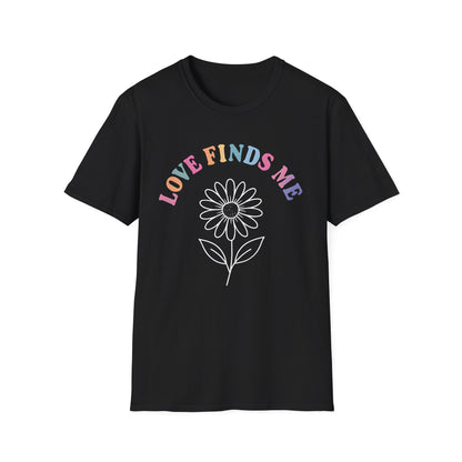 Love Finds Me T-Shirt
