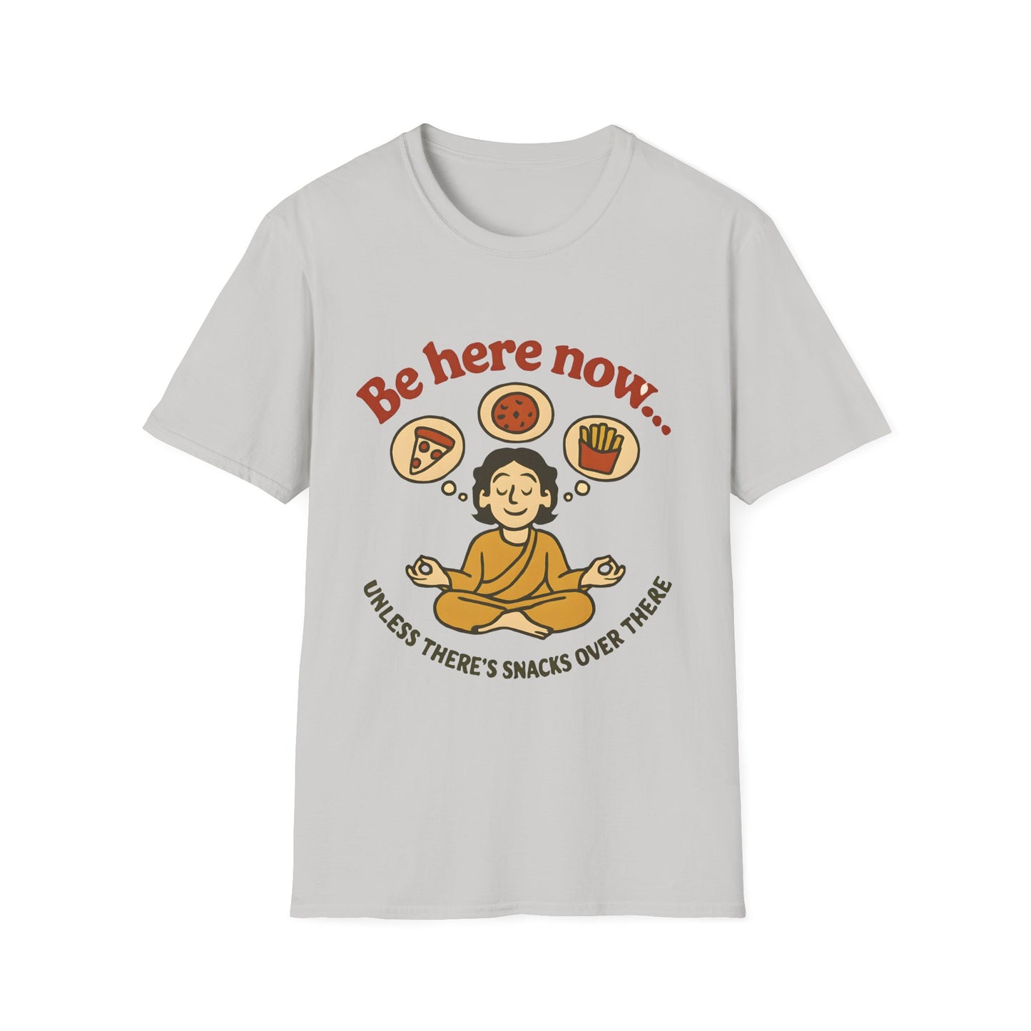 Be Here Now T‑Shirt
