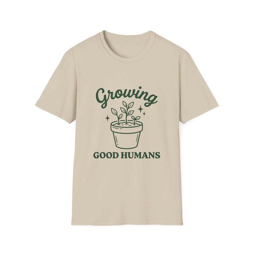 Growing Good Humans T-Shirt