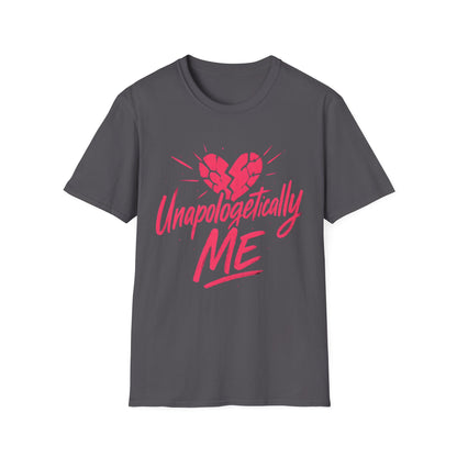 Unapologetically Me T-Shirt