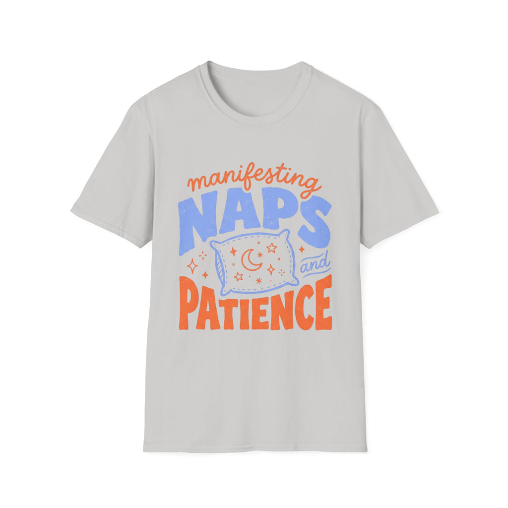 Manifesting Naps and Patience T‑Shirt