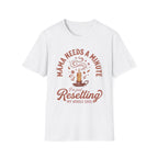 Mama Needs A Minute Relaxing T-shirt