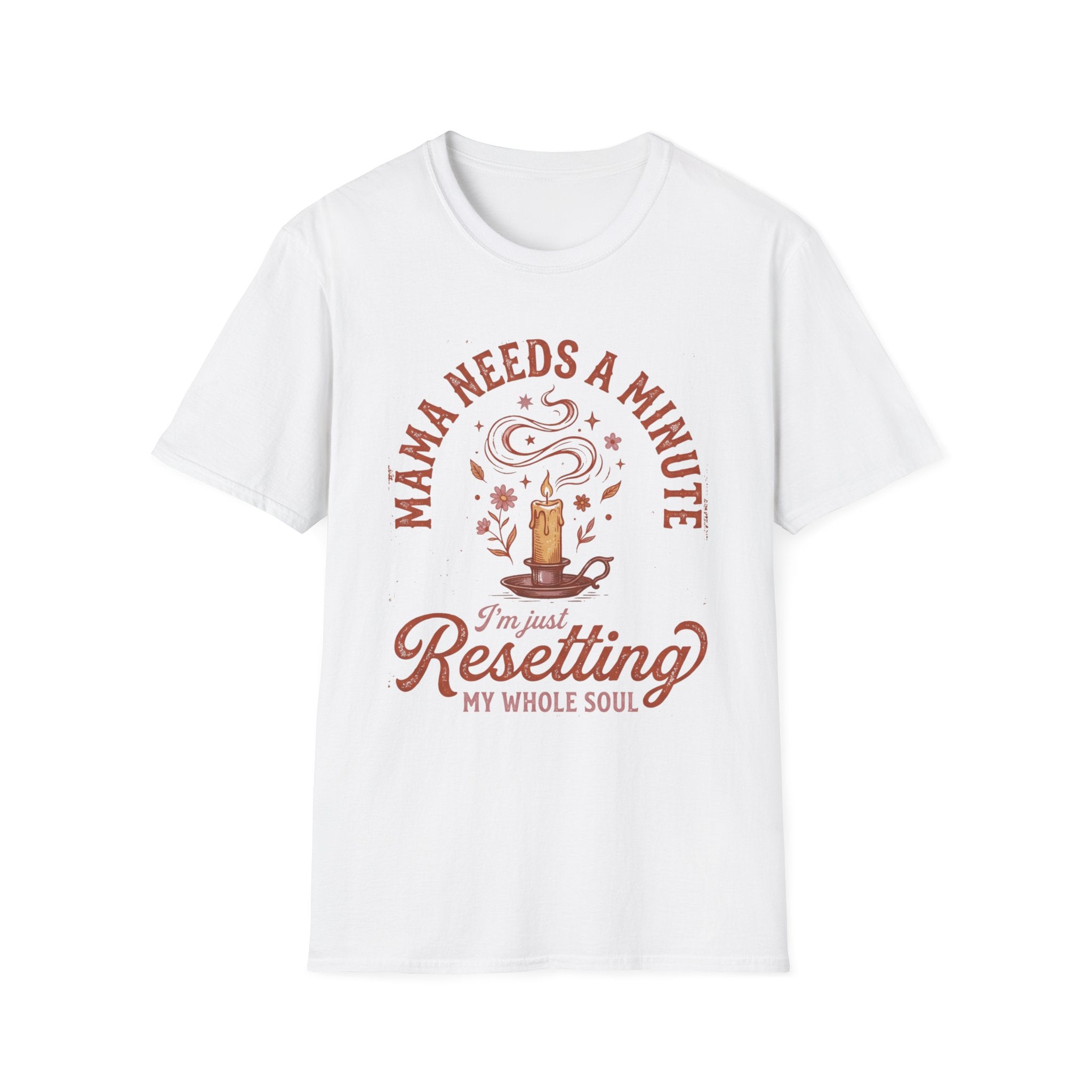 Mama Needs A Minute Relaxing T-shirt