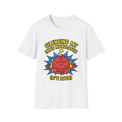 Silencing My Inner Monologue Tee