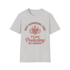 " Protecting My Energy"  T-shirt