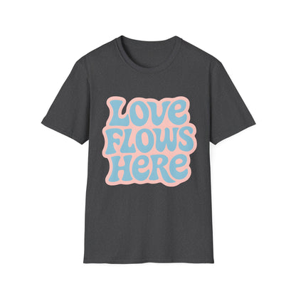 Love Flows Here T-Shirt