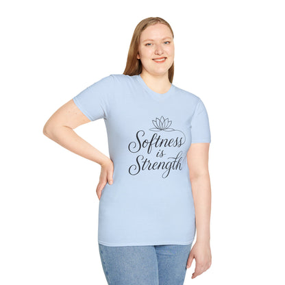 Softness is Strength T-Shirt