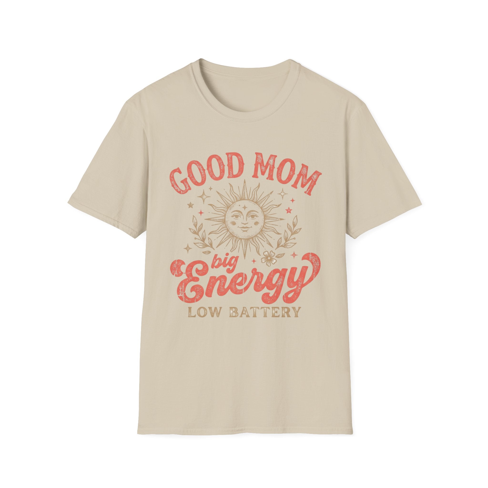 Good Mom Big Energy T-Shirt