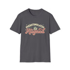 Overstimulated But Aligned T-Shirt
