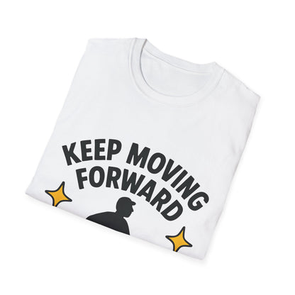 Keep Moving Forward T-Shirt