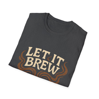 Let It Brew Coffee T-Shirt