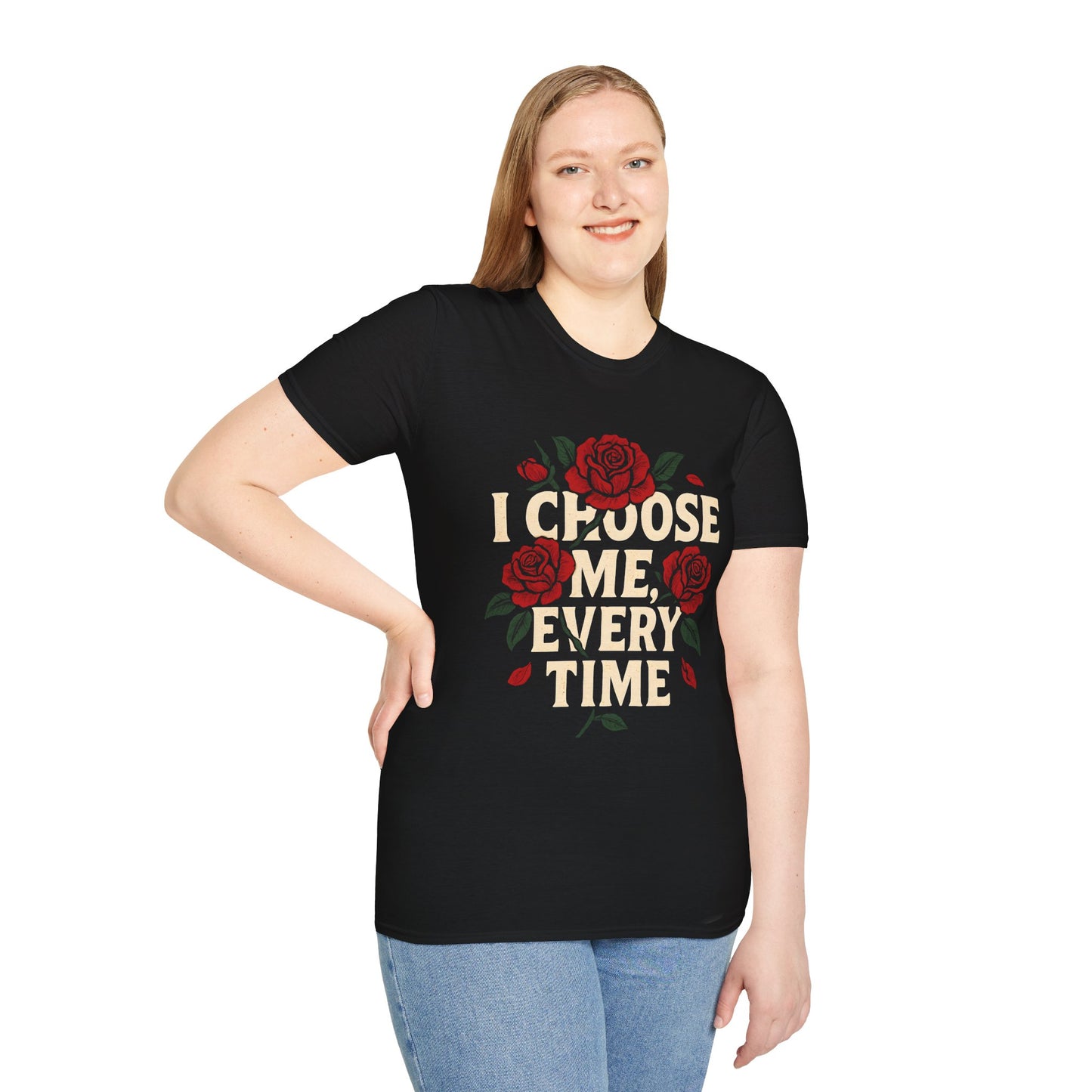 I Choose Me, Every Time Tee