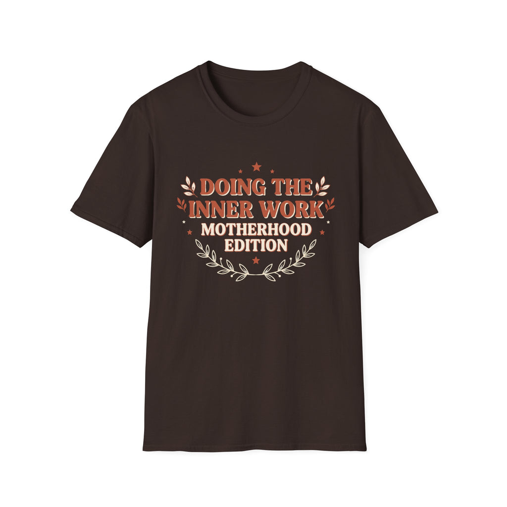 Doing the Inner Work Motherhood Edition T-Shirt