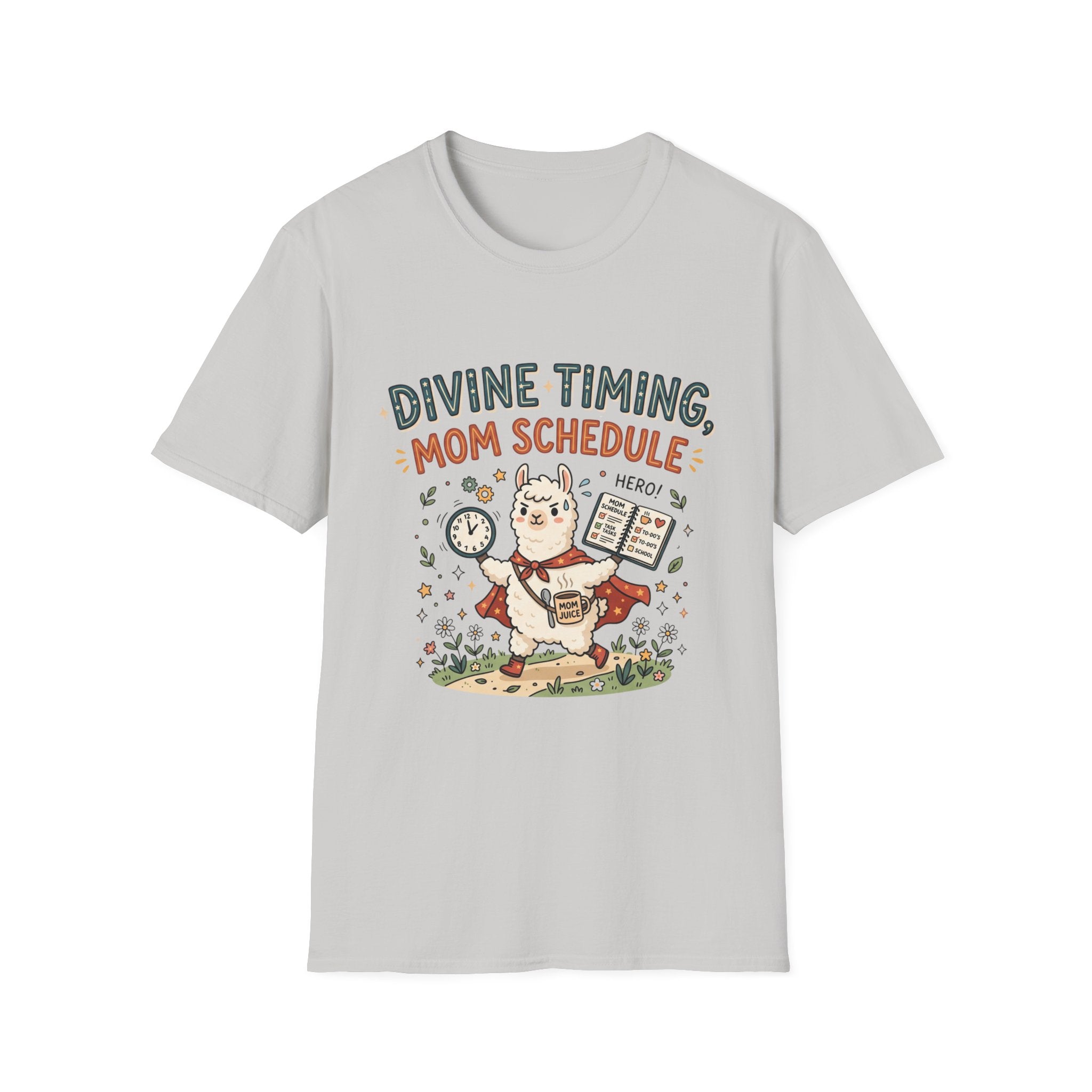 Divine Timing, Mom Schedule T-shirt