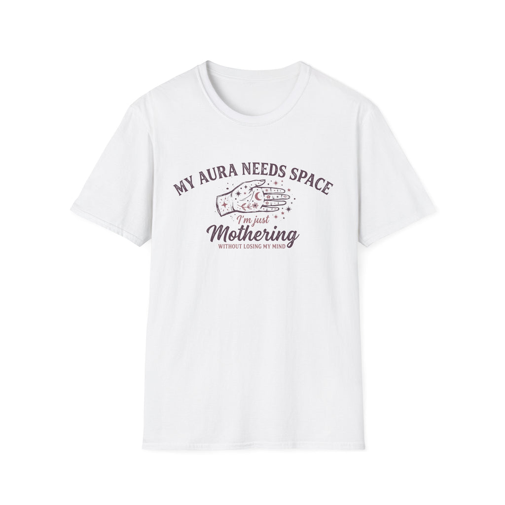 My Aura Needs Space T-shirt