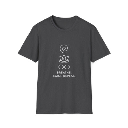 Breathe. Exist. Repeat. T-Shirt