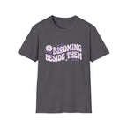 Blooming Beside Them T-Shirt