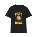 Good Vibes Good Things T-Shirt