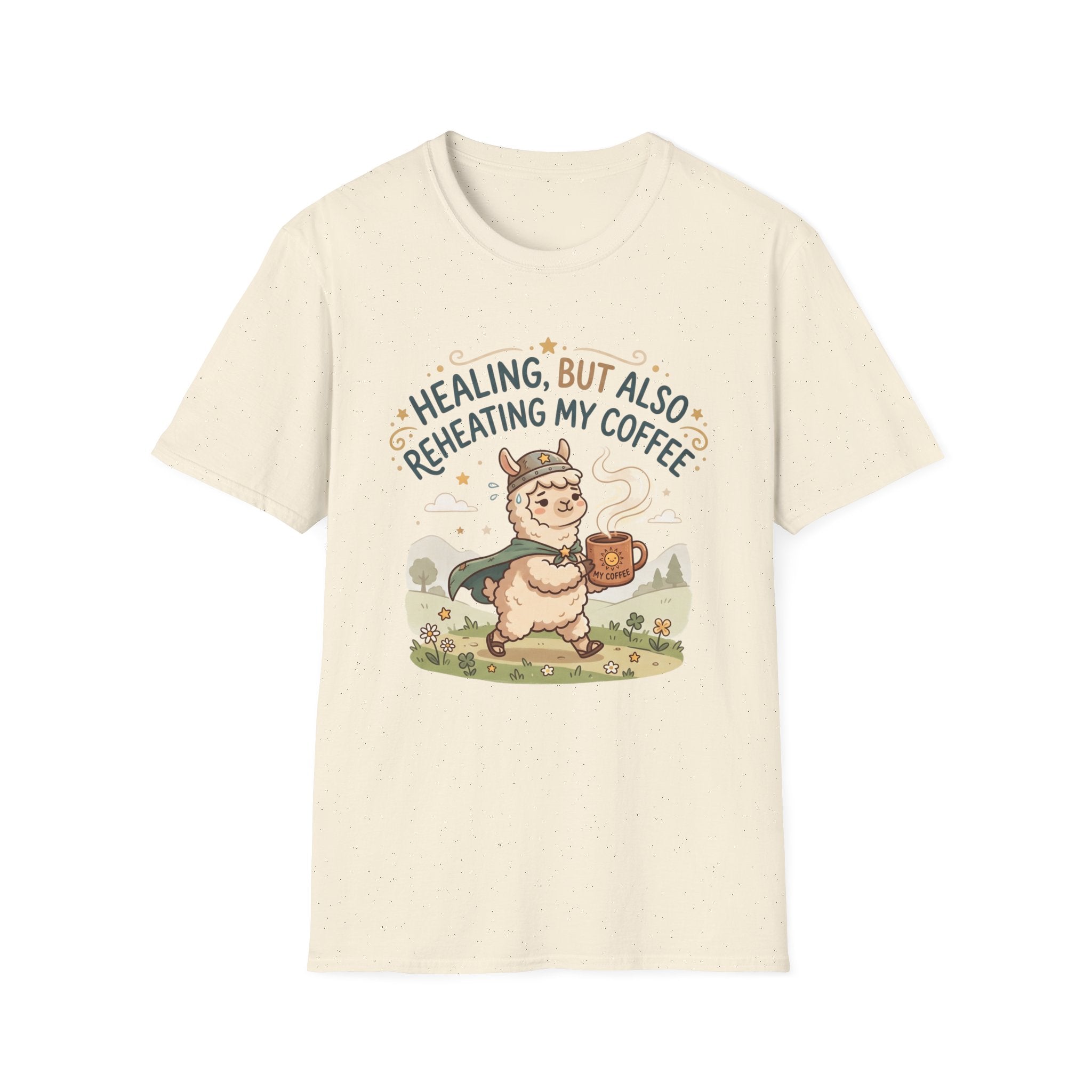 Healing But Also Reheating My Coffee T-Shirt