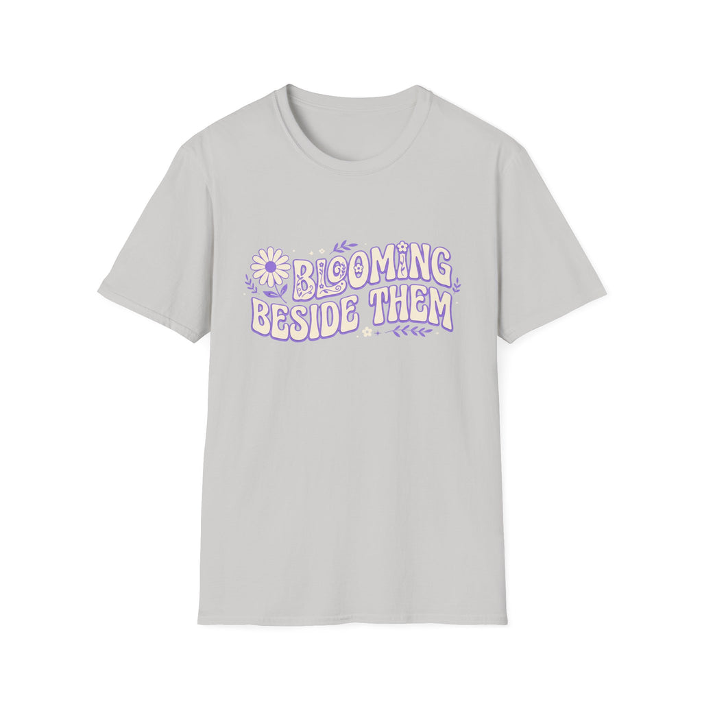 Blooming Beside Them T-Shirt