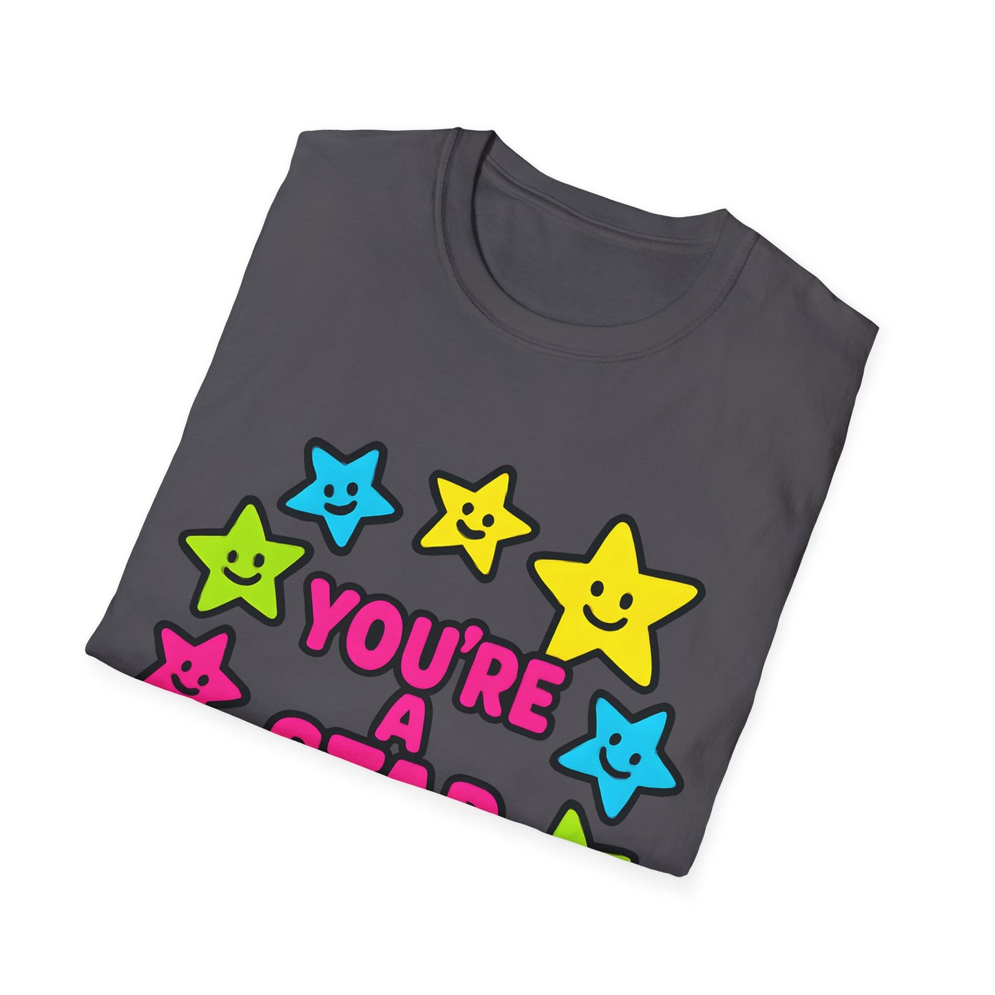 You’re a Star T-Shirt