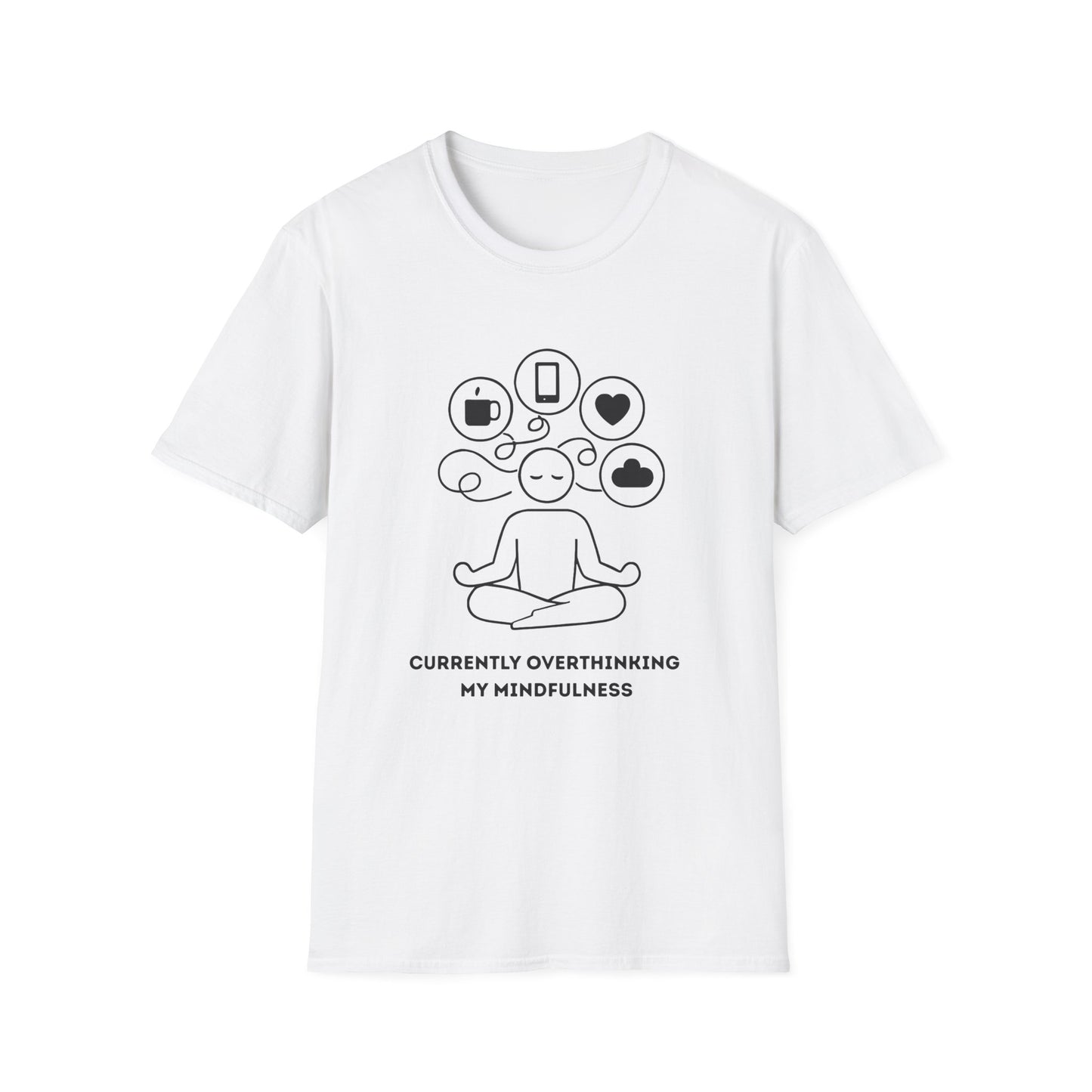 Currently Overthinking My Mindfulness Tee