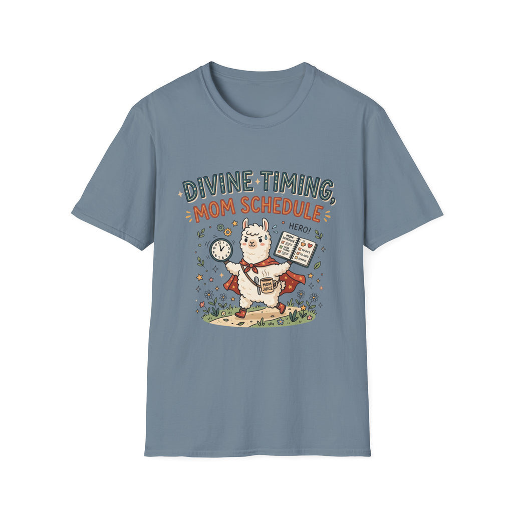 Divine Timing, Mom Schedule T-shirt